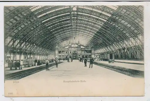 5000 KÖLN, Hauptbahnhof, Halle, belebte Szene, 1901