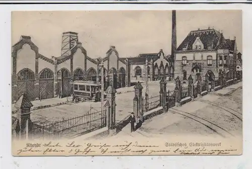 4050 MÖNCHENGLADBACH - RHEYDT, Städtisches Elektrizitätswerk, Strassenbahndepot, 1906