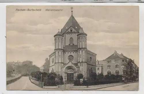 5100 AACHEN - BURTSCHEID, Marienkapelle, 1919