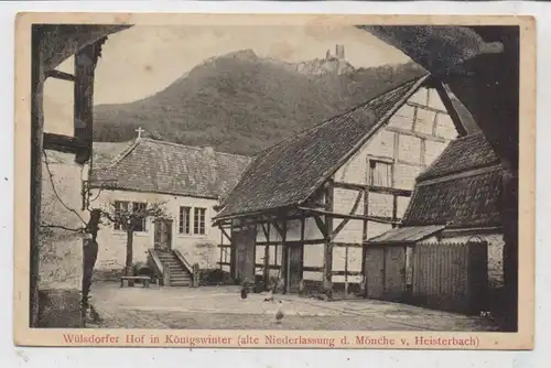 5330 KÖNIGSWINTER, Ausflugslokal Wülsdorfer Hof, alte Niederlassung der Heisterbacher Mönche
