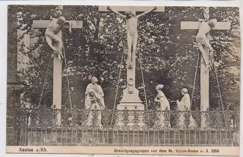 4232 XANTEN, Kreuzigungsgruppe vor dem St. Victor-Dome, Verlag Krams