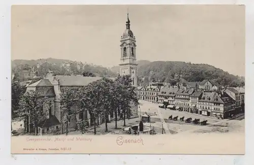 0-5900 EISENACH, Georgenkirche, Markt und Wartburg, ca. 1900
