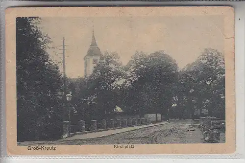 0-1508 GROSS-KREUTZ, Kirchplatz, 1923, kl. Eckknick, Bahnpost