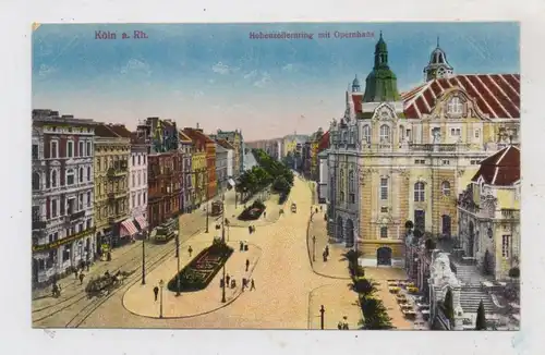 5000 KÖLN, Habsburgerring, Kaiser Rudolf - Hotel, Opernhaus, Strassenbahnen, 1920