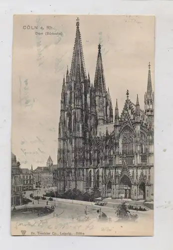 5000 KÖLN - KÖLNER DOM, Südportal (Roncalli-Platz), 1904, Trenkler