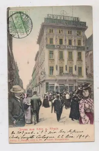 5000 KÖLN, Tränkgasse, Hotel "Ewige Lampe", belebte Szene, 1904