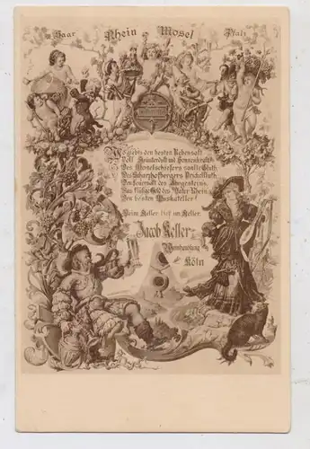 5000  KÖLN, Jacob Keller, Weinhandlung, Künstler-Karte