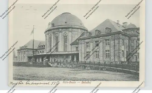 5000  KÖLN - DEUTZ, Bahnhof zur Kaiserzeit, 1917