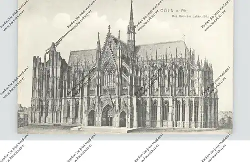 5000  KÖLN, KÖLNER DOM, Historische Ansicht 1863, Trenkler