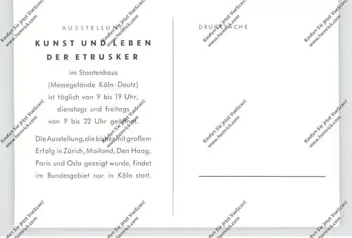 5000 KÖLN, EREIGNIS, Ausstellung Kunst und Leben der Etrusker, Statenhaus Köln-Deutz