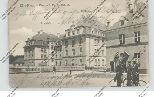 5000  KÖLN - RIEHL, Militär - Kaserne 5. Rheinische Inf. Rgt. 65, 1912