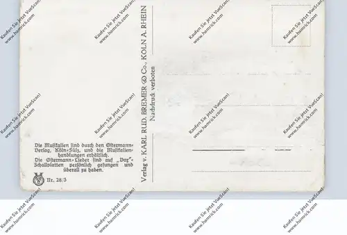 5000  KÖLN, KARNEVAL, Lieder-Karte "Rheinlandmädel", Willi Ostermann, etwas weiches Papier