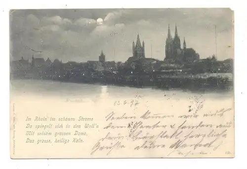 5000  KÖLN, Panorama, Im Rhein im schönen Strome,... 1897, kl. Eckmangel