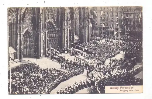 5000  KÖLN, EREIGNIS, XX. Eucharistscher Congress 1909, Grosse Prozession, Ausgang vom Dom