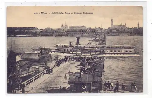 5000  KÖLN, Schiffsbrücke nach Deutz, Köln-Düsseldorfer Schaufelraddampfer "BARBAROSSA"