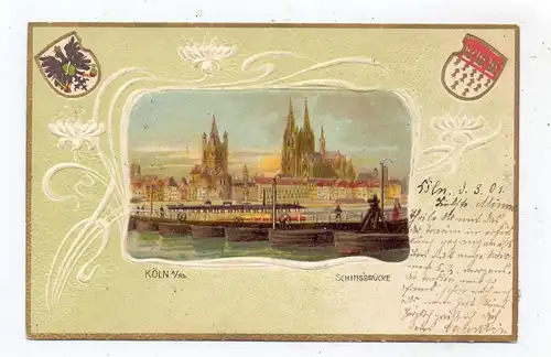 5000 KÖLN, Schiffsbrücke und Kölner Dom, Präge-Karte mit Jugendstilornamenten, dekorativ, 1901