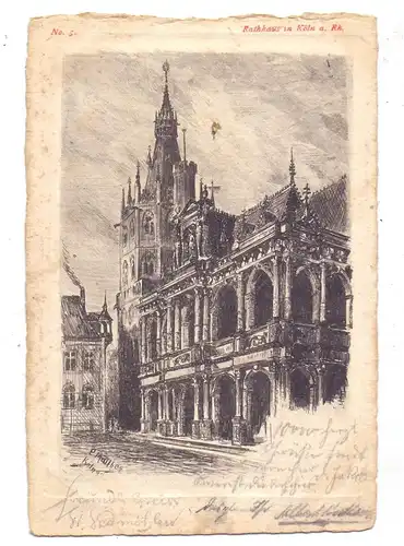 5000 KÖLN, Rathaus, Kupferstich Künstler-Karte Paul Matthes 1899, nach Immigrath befördert