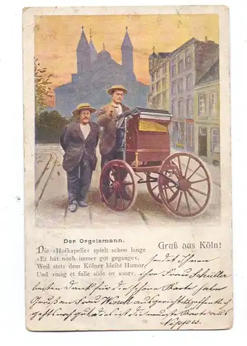 5000 KÖLN, MUSIK, Der Orgelsmann, 1904, kl. Druckstelle