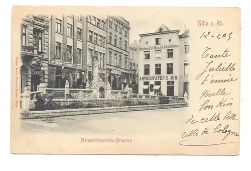 5000 KÖLN, Partie am Heinzelmännchen-Brunnen, Antiquitäten Job, 1905, Bahnpost Cöln - Verviers