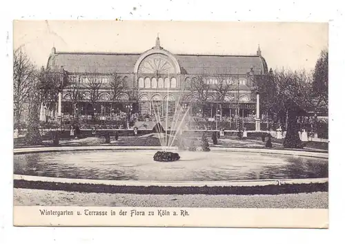 5000 KÖLN, FLORA, Wintergarten und Terrasse, 190..