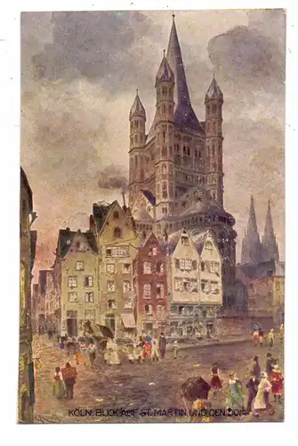 5000 KÖLN, Kirche, Gross St. Martin von der Mauthgasse gesehen, Künstler-Karte Rüdell
