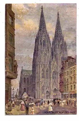 5000 KÖLN, Kirche, Kölner Dom, Westansicht von der Komödienstrasse, Künstler-Karte Rüdell