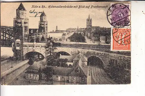 5000 KÖLN, Hohenzollernbrücke, Frankenwerft, 1922