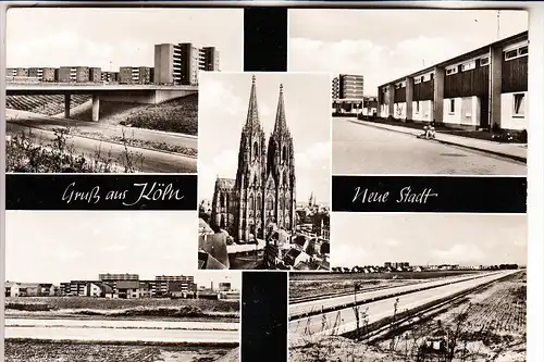 5000 KÖLN - CHORWEILER, "Neue Stadt", Mehrbildkarte