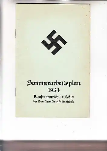 5000 KÖLN, Heft, 18 Seiten, Sommerarbeitsplan 1934, Kaufmannsschule Köln