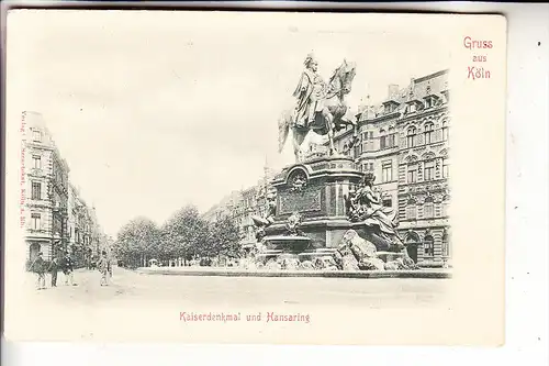 5000 KÖLN, Hansaring, Kaiserdenkmal, ca. 1905