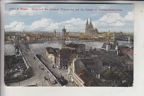 5000 KÖLN - DEUTZ, Deutzer Freiheit, Deutzer Brücke