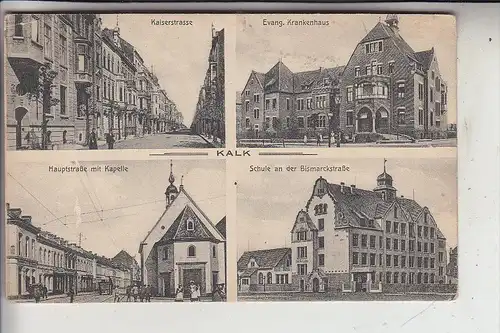 5000 KÖLN - KALK, Mehrbildkarte 1909, Kaiserstr. / Schule Bismarckstr. / Ev. Krankenhaus / Hauptstrasse mit Kapelle