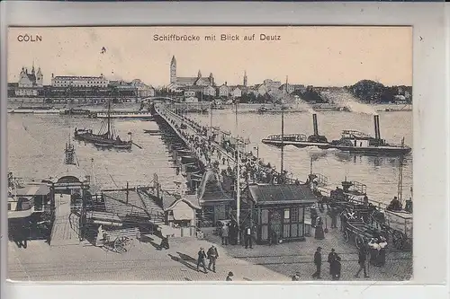 5000 KÖLN, Schiffsbrücke mit Blick auf Deutz, Dampffähren, 1907, belebte Szene