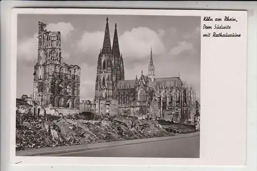 5000 KÖLN, Zerstörungen 2.Weltkrieg, Rathausruine, Dom Südseite, 1951