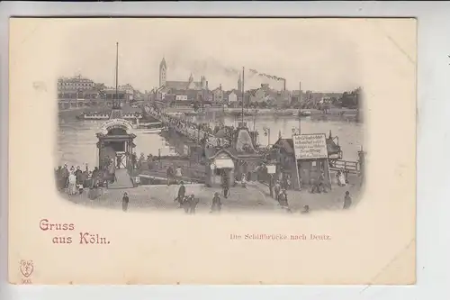 5000 KÖLN, Die Schiffbrücke nach Deutz, frühe Karte - ungeteilte Rückseite