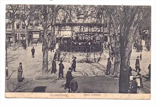 L 1000 LUXEMBURG, Place d'armes, 1907, Schleich-Dresden, belebte Szene