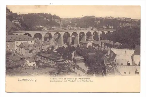 L 1000 LUXEMBURG, Civilhospital & Pfaffenthal Viadukt, NELS, Serie I, No. 70