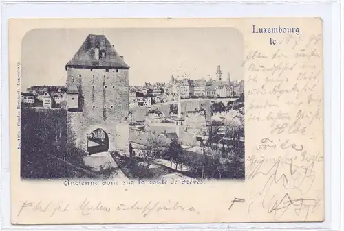 L 1000 LUXEMBURG, Alter Turm an der Trierer Strasse, Bernhoeft, 1899