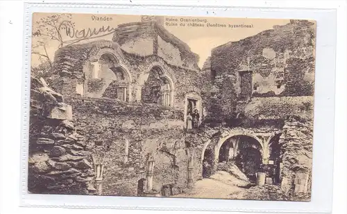 L 9400 VIANDEN, Ruine Oranienburg, 1909, NELS Serie 11, Nr. 39