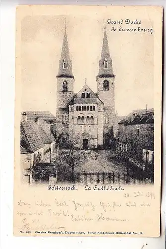 L 6400 ECHTERNACH, Kathedrale, 1899, Bernhoeft, nach Kleve befördert, kl. Druckstelle