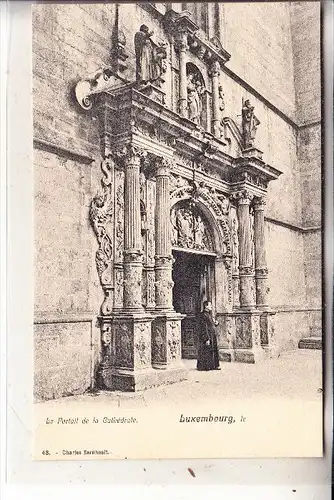 L 1000 LUXEMBURG, Le Portail de la Cathedrale, Bernhoeft