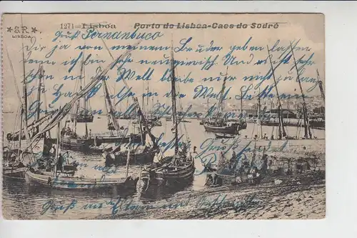 P 1100- LISBOA -Lissabon, Porto de Lisboa - Caes do Sodre, 1911