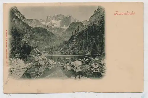 A 4824 GOSAU, Gosaulacke, ca. 1900, kl. Randmangel