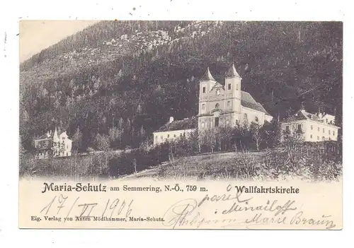 A 2642 SCHOTTWIEN - MARIA SCHUTZ, Wallfahrtskirche, 1906