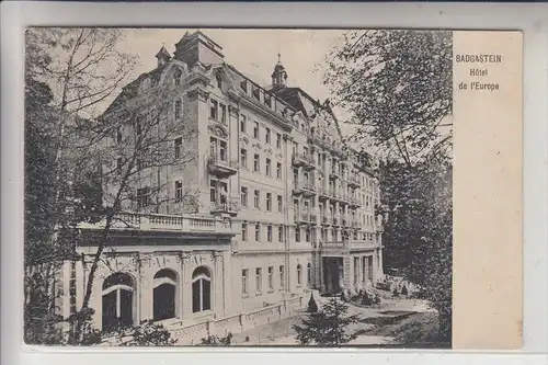 A 5640 BAD GASTEIN, Hotel de l'Europe, 1912
