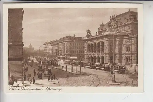 A 1000 WIEN, Kärntnerstrasse, Opernring, 1926, Strassenbahn-Tram, Verlag: Brüder Kohn # 121/2