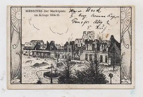 B 8957 MESEN / MESSINES, Marktplatz, Künstler-Karte 1915, deutsche Feldpost