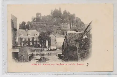 B 6980 LA ROCHE EN ARDENNE, Ruines avec l'embouchure de la Bronze, ca. 1900