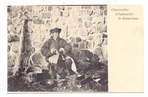 CHINA - KIAUTSCHAU / JIAOZHOU - Chinese Shoemaker, german pc.