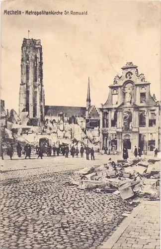 B 2800 MECHELEN, Zerstörungen 1.Weltkrieg, Metropolitenkirche St. Romuald, deutsche Feldpost, 1915